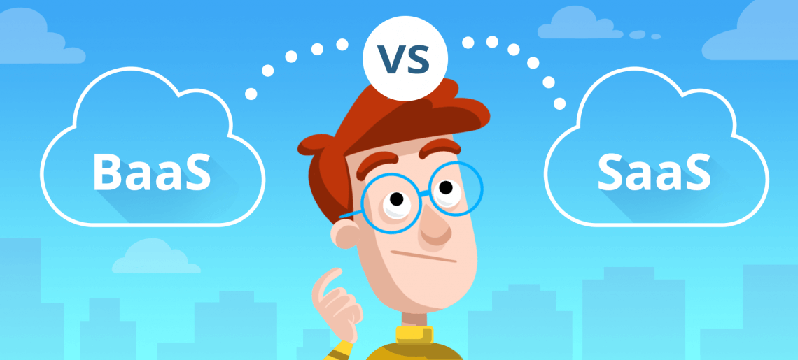 BaaS vs SaaS: What’s the difference?