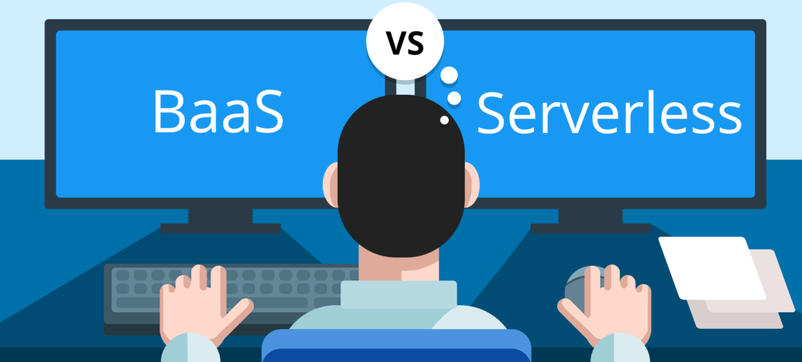 BaaS vs serverless | Learn the differences