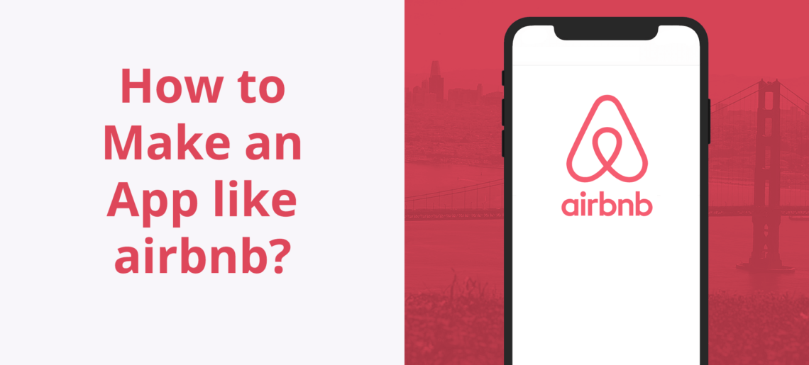 How To Make An App Like Airbnb Back4app Blog