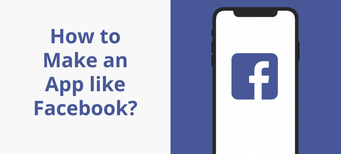 How to make an app like Facebook?