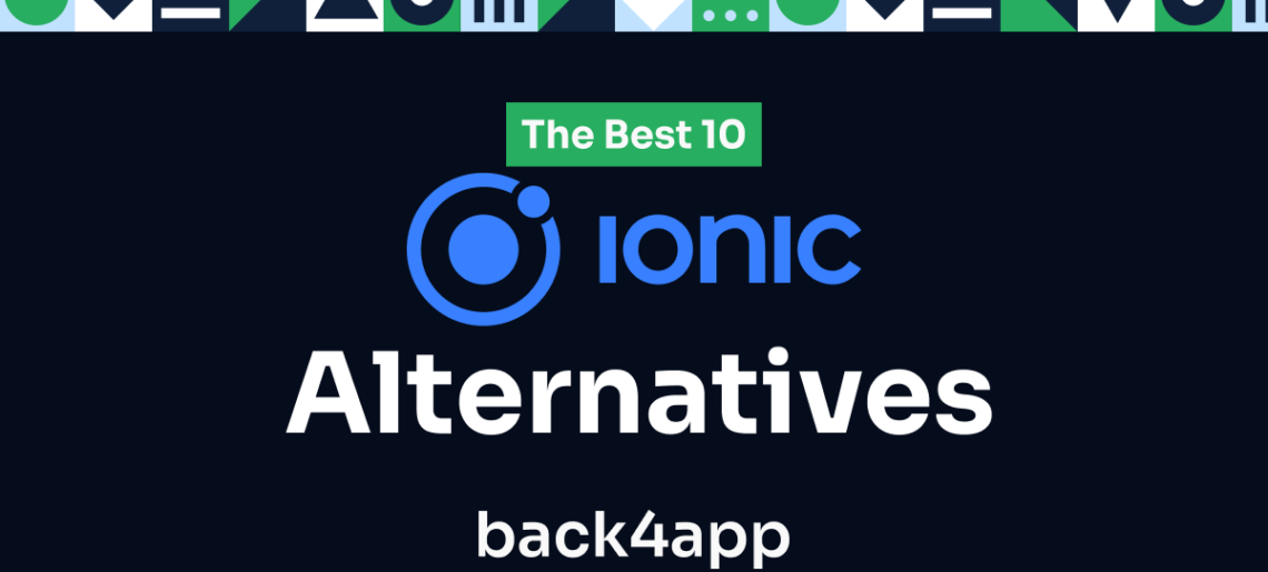 Top 10 Alternatives To Ionic Framework