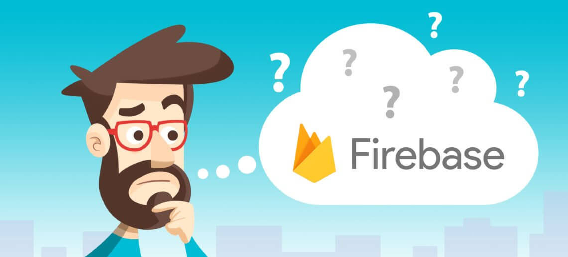 Firebaseとは？