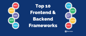 Frontend and Backend Frameworks