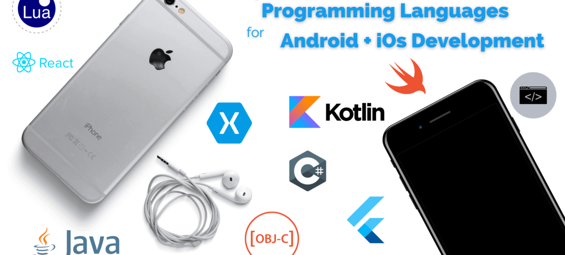 The top programming languages for Android and iOS development