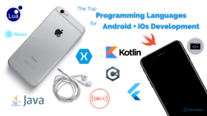 The top programming languages for Android and iOS development
