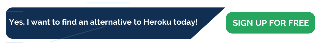 I want to find a Heroku alternative today!
