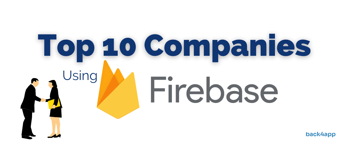 Top 10 Companies Using Firebase