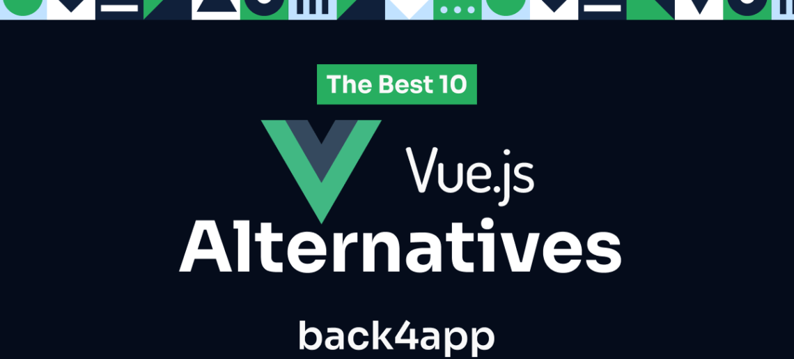 Top 10 Vue Alternatives