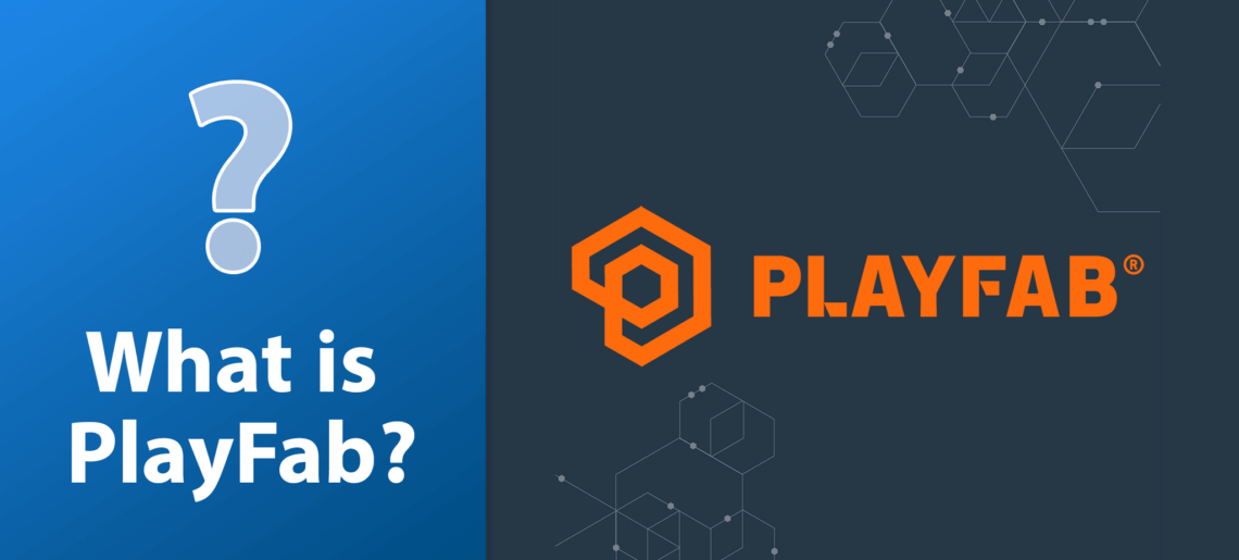 What is PlayFab?