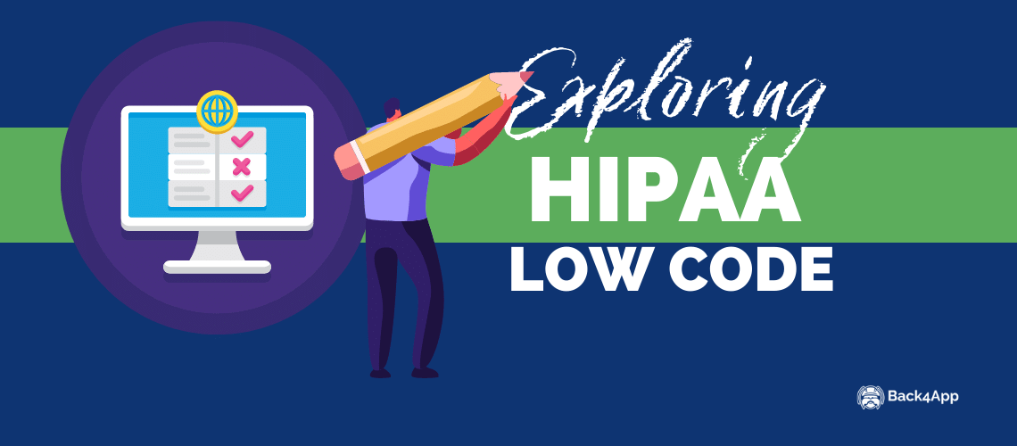 HIPAA Low Code – Secrets Unlocked