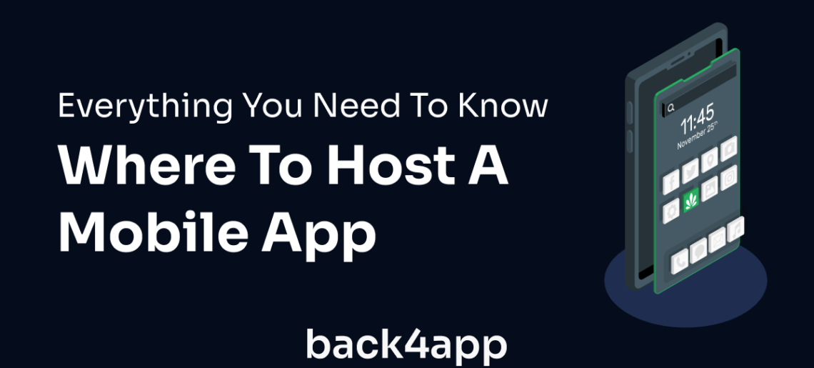 Everything You Need To Know Where To Host A Mobile App