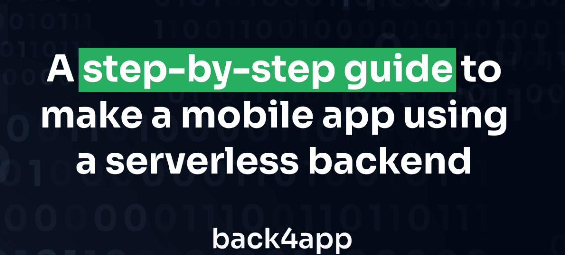 A step-by-step guide to make a mobile app using a serverless backend