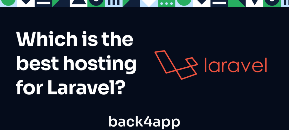 Which is the best hosting for Laravel?