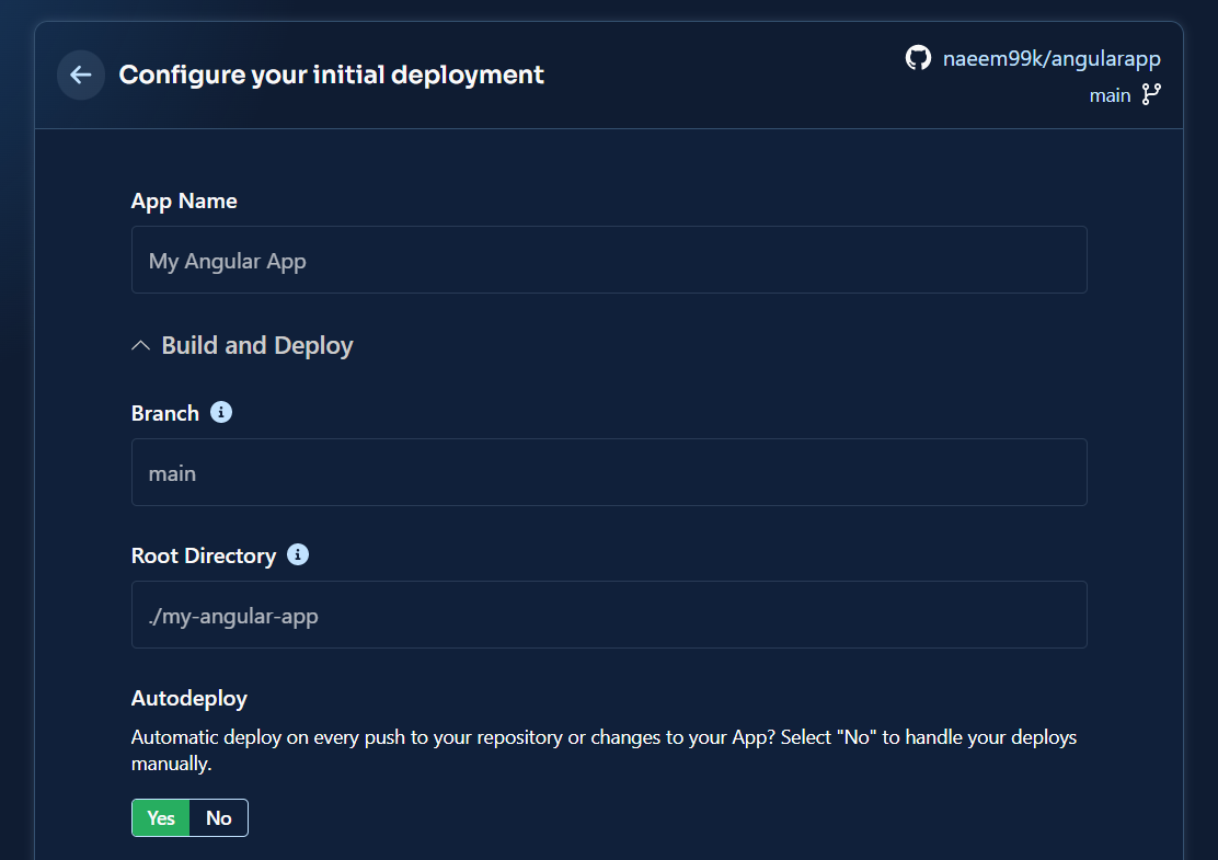 b4a-containers-angular-configuration - Your Application's Backend, Simplified Back4app Containers Configure your initial deployment screen with app name, branch, root directory and autodeploy for an Angular app