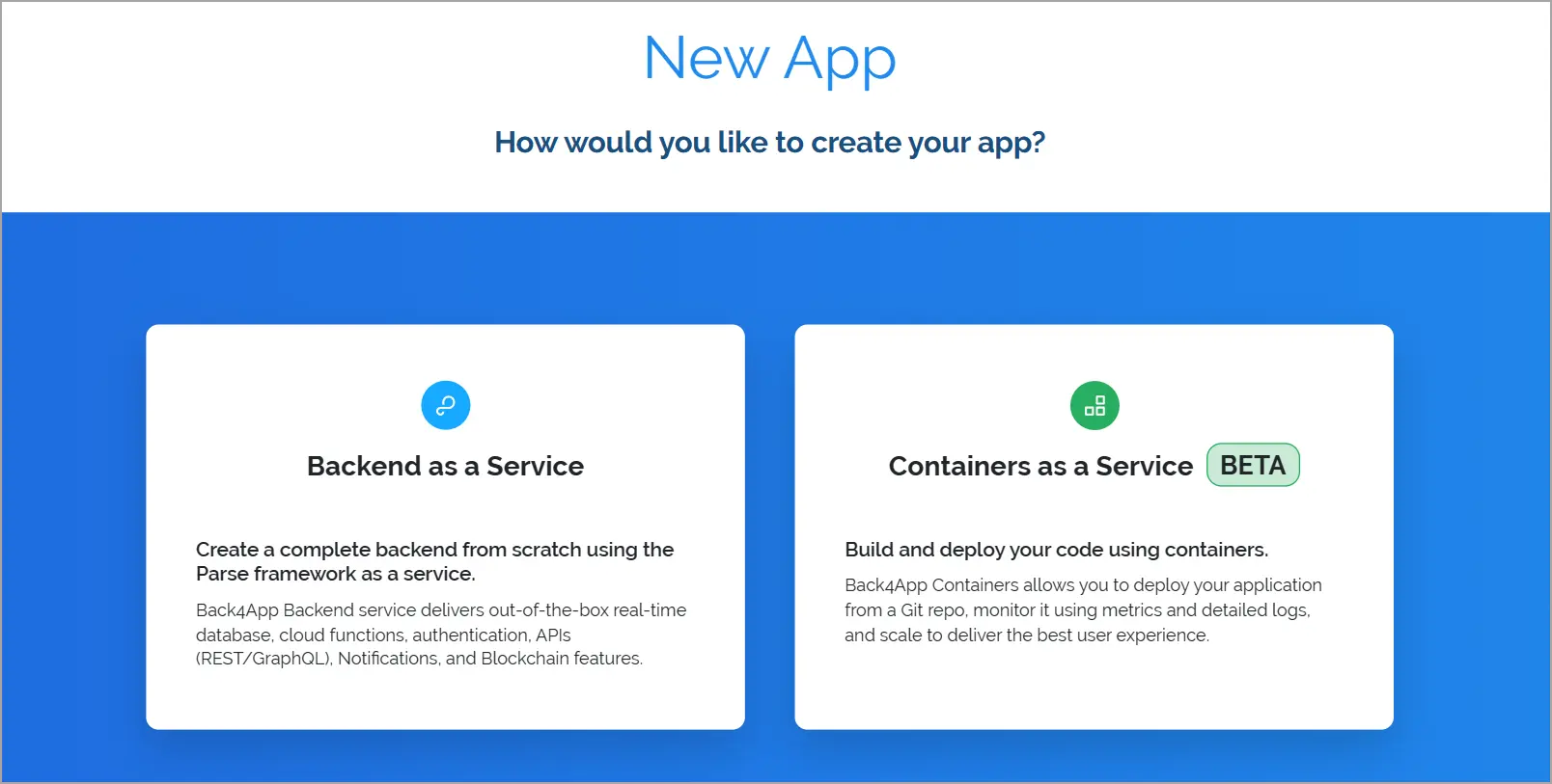 Screenshot showing how to create a Back4app. Either a Backend as a service app or a container as a service app