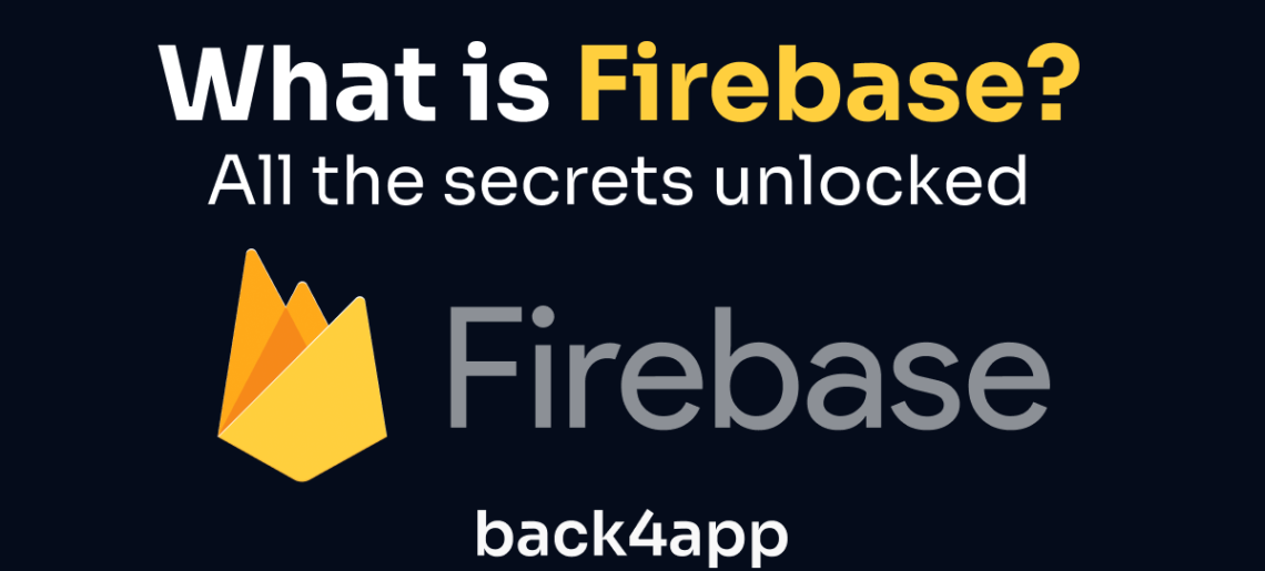 What is Firebase? All the secrets unlocked
