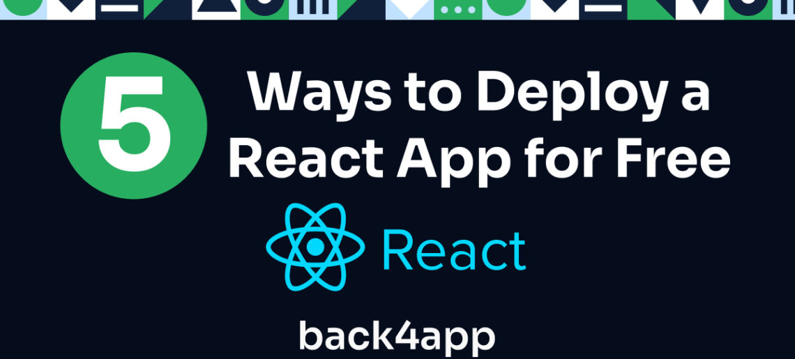 5 Ways to Deploy a React App for Free