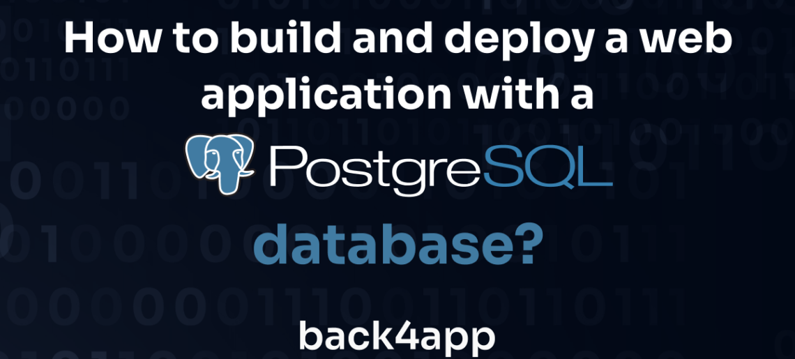 How to build and deploy a web application with a PostgreSQL database?
