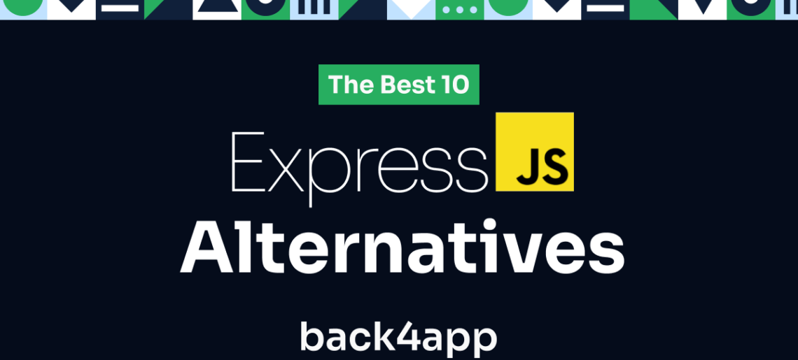 Top 10 Express.js Alternatives