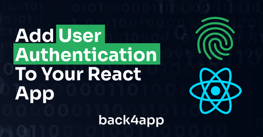 Add User Authentication To Your React App | Your Application's Backend ...