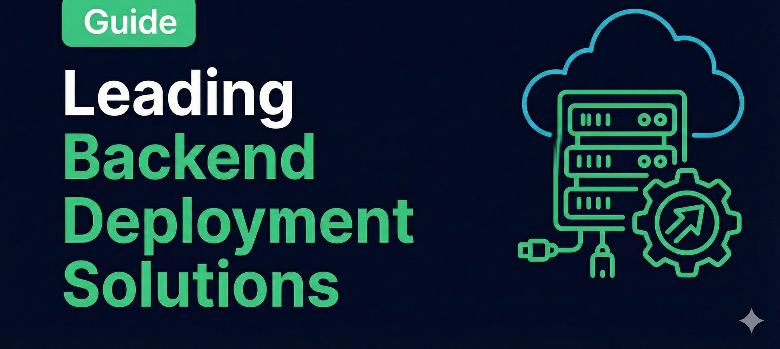 Backend Deployment Platforms: A Developer’s Guide | Your Application's ...